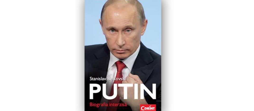 Putin. Biografia interzisă (Bucureşti, Editura Corint, 2014; ediţie originară 2013) vladimir putin