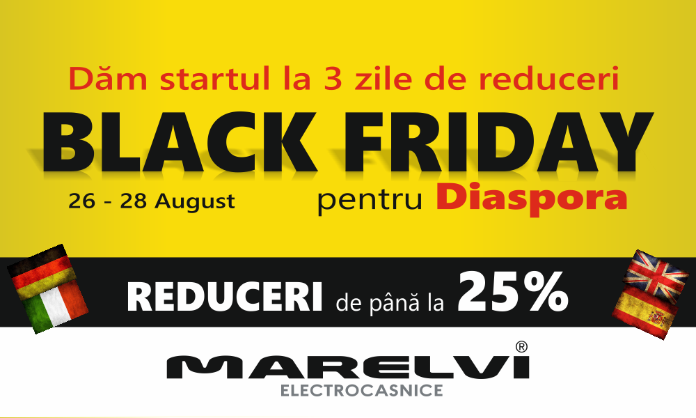 Magazinul de electrocasnice MARELVI Rădăuți dă startul la BLACK FRIDAY pentru cei din Diaspora black_friday_diaspora_marelvi_radauti