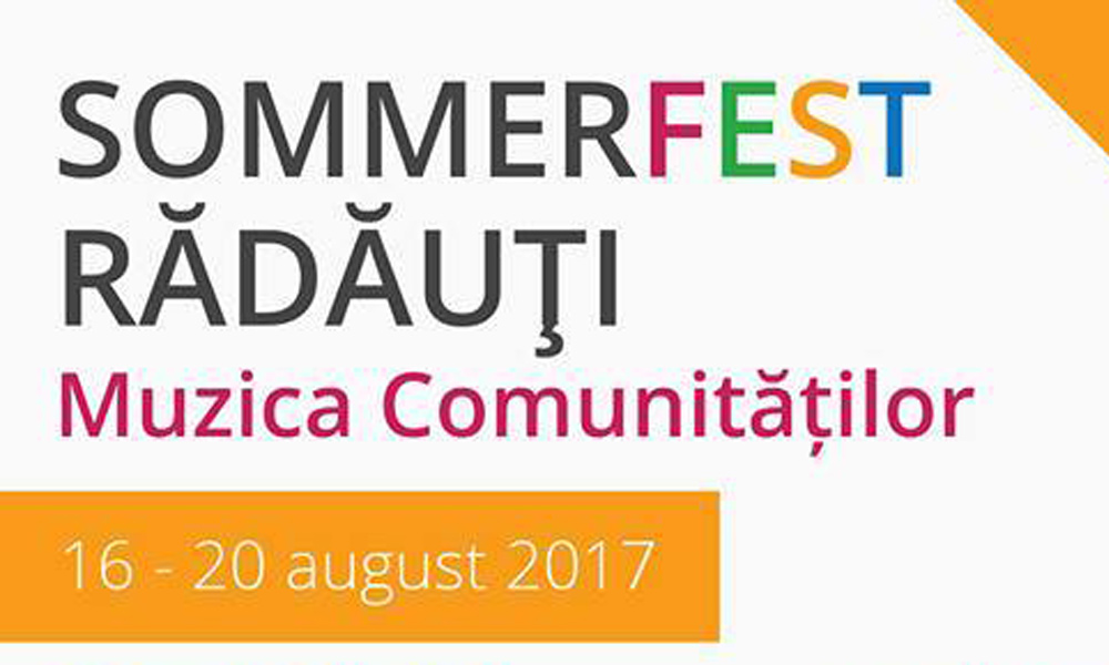 Programul SommerFest Rădăuți 2017 Programul SommerFest Rădăuți 2017