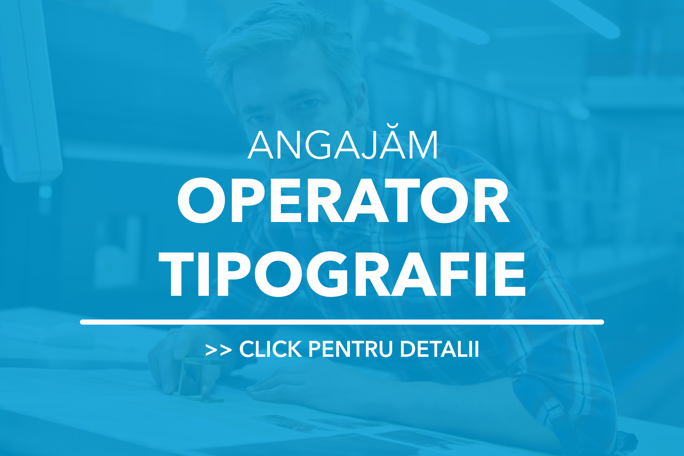 Angajez operator tipografie angajam operator tipografie
