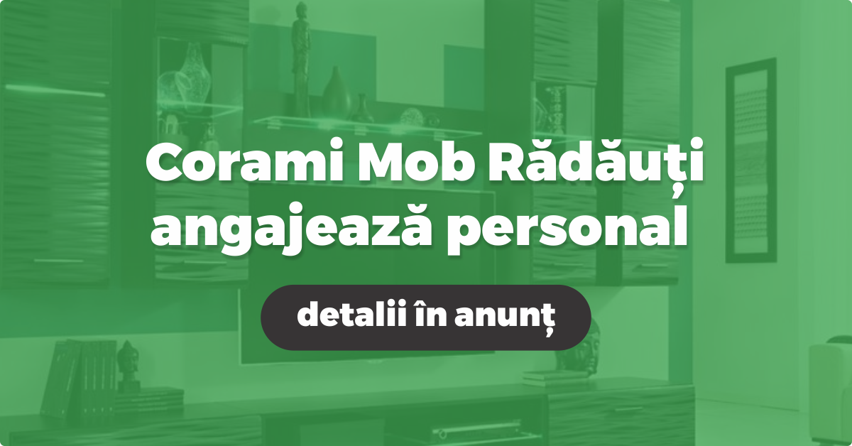 Corami Mob Rădăuți angajează personal cu sau fără experiență angajare-corami-radauti