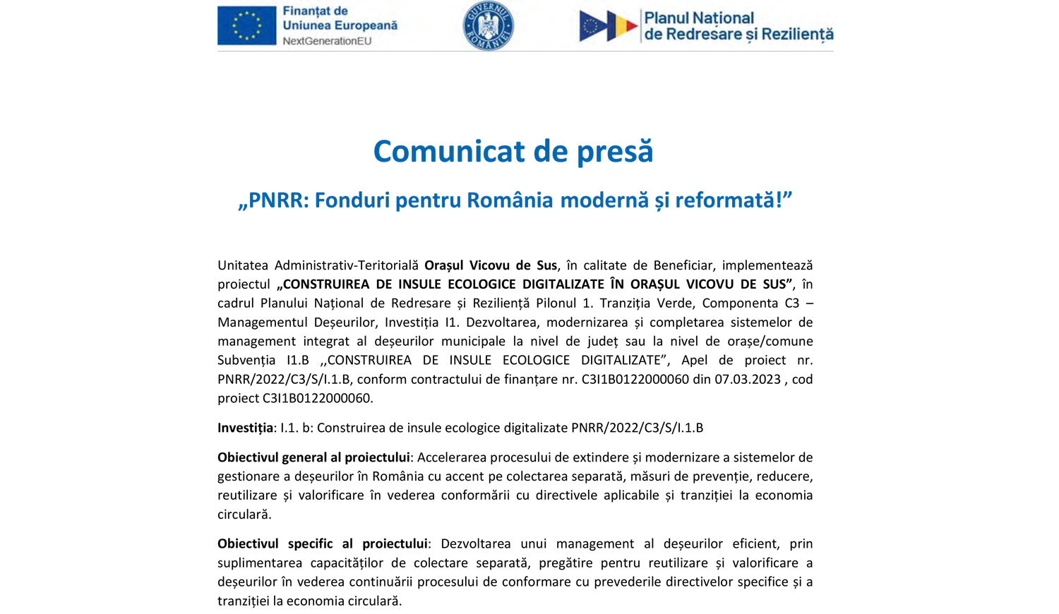 Comunicat de presă „PNRR: Fonduri pentru România modernă și reformată!” Comunicat de presă „PNRR: Fonduri pentru România modernă și reformată!”